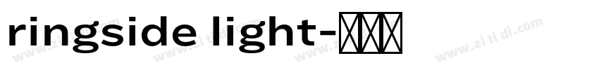 ringside light字体转换 ringside light字体转换